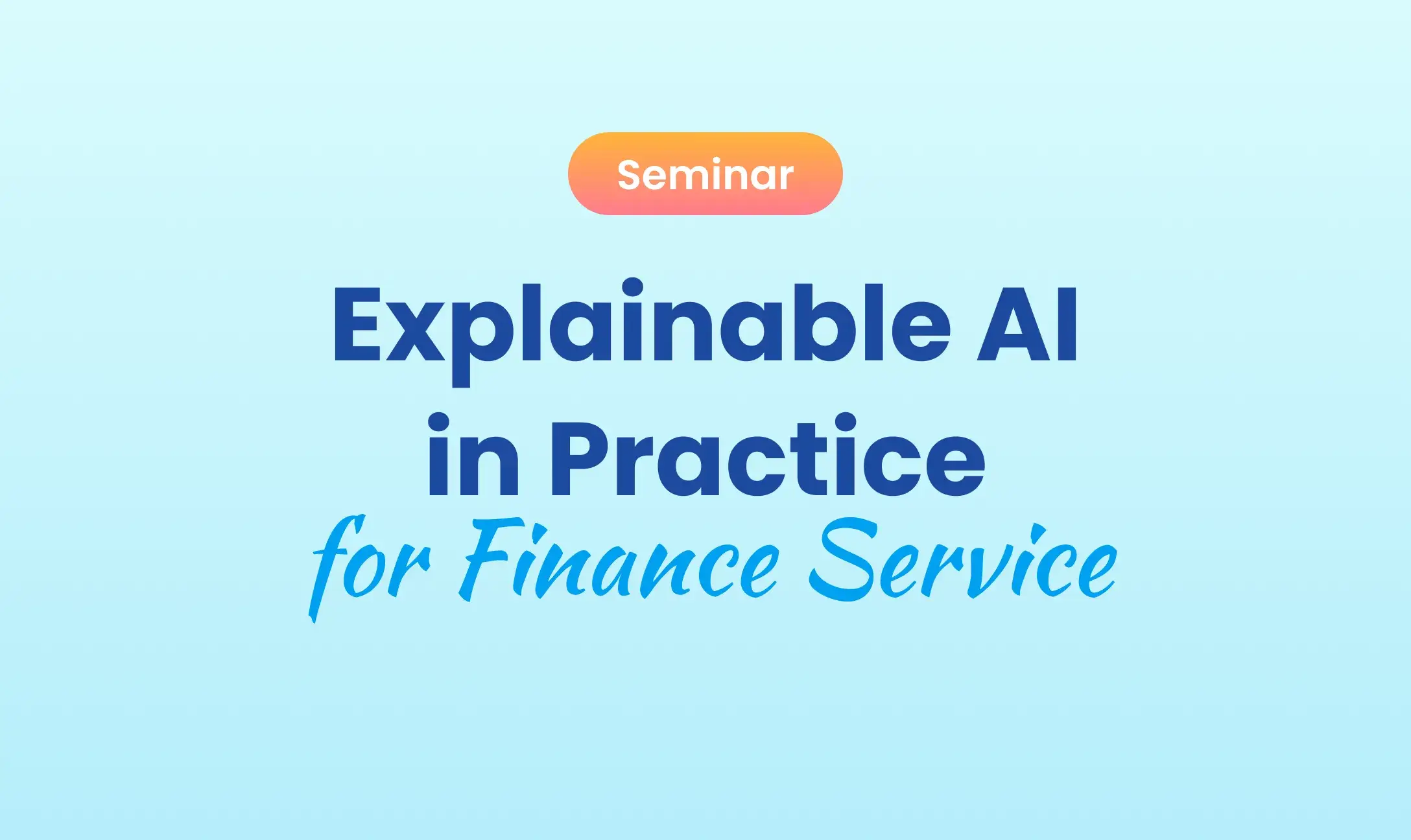 Explainable AI in Practice for Finance Service